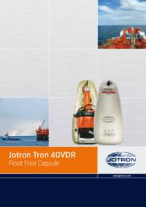 Jotron Tron 40VDR Float Free Capsule www.jotron.com  Tron 40VDR Capsule