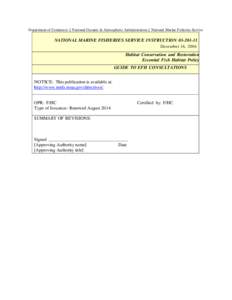 Department of Commerce $ National Oceanic & Atmospheric Administration $ National Marine Fisheries Service  NATIONAL MARINE FISHERIES SERVICE INSTRUCTION[removed]December 16, 2004  Habitat Conservation and Restoration