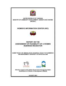 UNITED REPUBLIC OF T ANZANIA MINISTRY OF COMMUNITY DEVELOPMENT, GENDER AND CHIDREN (MCDGC) WOMEN’S INFORMATION CENTER (WIC)