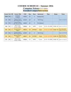 COURSE SCHEDULE ~ Summer 2016 Computer ScienceExtended Campus/Intercession Course Sec CH  Course Title