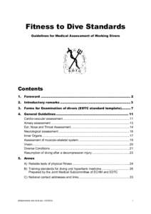 Fitness to Dive Standards Guidelines for Medical Assessment of Working Divers Contents 1. Foreword ........................................................................................ 2 2. Introductory remarks ......