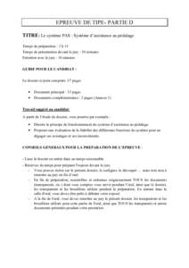 EPREUVE DE TIPE- PA RTIE D TITRE: Le système PAS : Système d ’ a ssi sta n c e a u p é d a l a g e T e m p s d e p r é p a r a tio n :2h 1 5 T e m p s d e p r é s e n ta tio n d e v a n t le ju r y :1 0 m in u te 