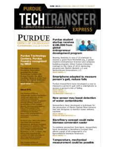 JUNE 2014 | BRINGING INNOVATIONS TO MARKET  Purdue Technology Centers, Purdue Foundry recognized by NBIA