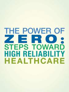 The Power of Zero:  Steps Toward High Reliability Healthcare