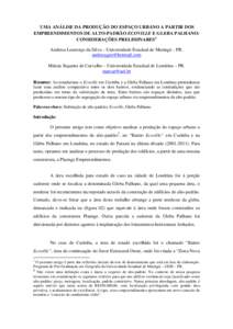 UMA ANÁLISE DA PRODUÇÃO DO ESPAÇO URBANO A PARTIR DOS EMPREENDIMENTOS DE ALTO-PADRÃO ECOVILLE E GLEBA PALHANO: CONSIDERAÇÕES PRELIMINARES1