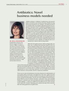European Biotechnology | Autumn Edition | Vol. 14 | 2015  Antibiotics: Novel business models needed  Dr. Ursula Theuretzbacher