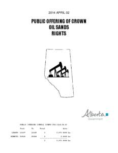 2014 APRIL 02  PUBLIC OFFERING OF CROWN OIL SANDS RIGHTS