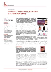 CASE STUDY  Innovator Cobrain finds the clothes you crave with Neo4j  INDUSTRY