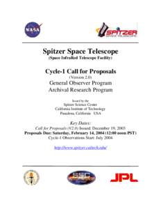 Astronomy / Spitzer Space Telescope / Great Observatories program / Spitzer / Space observatory / European Southern Observatory / California Institute of Technology / NASA Infrared Telescope Facility / Origins Program / Spacecraft / Space telescopes / Spaceflight