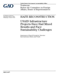 GAO-14-47T, HAITI RECONSTRUCTION: USAID Infrastructure Projects Have Had Mixed Results and Face Sustainability Challenges