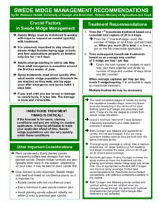 SWEDE MIDGE MANAGEMENT RECOMMENDATIONS  by Dr. Rebecca Hallett, University of Guelph and Brian Hall, Ontario Ministry of Agriculture and Food Crucial Factors in Swede Midge Management