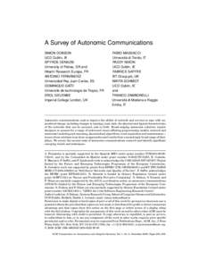 A Survey of Autonomic Communications SIMON DOBSON UCD Dublin, IE SPYROS DENAZIS University of Patras, GR and Hitachi Research Europe, FR