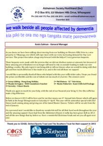 Alzheimers Society Northland (Inc) P O Box 1179, 321 Western Hills Drive, Whangarei Ph: (, Fax: ( – email  DecemberKevin Salmon - General Manager