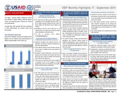 VISP Monthly Highlights 17 - September 2014 MONTHLY HIGHLIGHTS REPORT This report provides monthly institutional (Victims Unit, Ministry of Health, National Historical Memory Center and Mayor/Governor’s Offices) and Vi