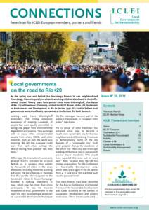 CONNECTIONS Newsletter for ICLEI European members, partners and friends Local governments on the road to Rio+20 As the spring sun sets behind the low-energy houses in new neighbourhood