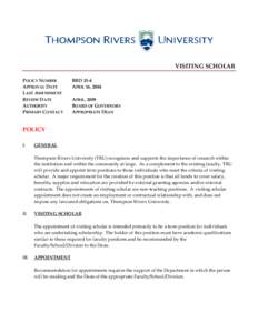 VISITING SCHOLAR POLICY NUMBER APPROVAL DATE LAST AMENDMENT REVIEW DATE AUTHORITY