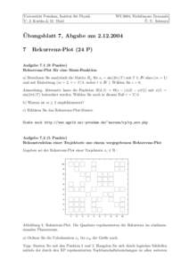 Universit¨at Potsdam, Institut f¨ ur Physik V: J. Kurths & M. Thiel WS 2004, Nichtlineare Dynamik ¨ U. Schwarz