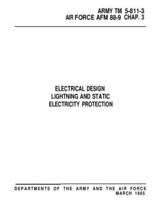 ARMY TM[removed]AIR FORCE AFM 88-9 CHAP. 3 ELECTRICAL DESIGN LIGHTNING AND STATIC ELECTRICITY PROTECTION