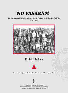 NO PASARÁN! The International Brigades and their Jewish Fighters in the Spanish Civil War 1936—1939