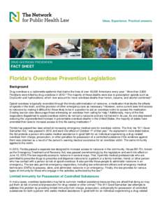 DRUG OVERDOSE PREVENTION  FACT SHEET Florida’s Overdose Prevention Legislation Background