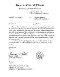 Supreme Court of Florida WEDNESDAY, SEPTEMBER 10, 2008 CASE NO.: SC08-1701 Lower Tribunal No(s).: [removed]KAROLE STATHAKIS