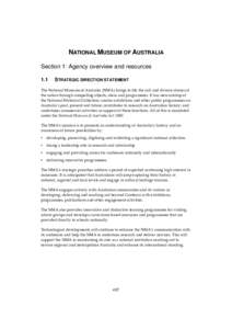 NATIONAL MUSEUM OF AUSTRALIA Section 1: Agency overview and resources 1.1 STRATEGIC DIRECTION STATEMENT