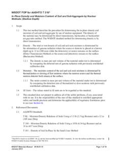 T[removed]In-Place Density and Moisture Content of Soil and Soil-Aggregate by Nuclear Methods (Shallow Depth) - Materials Manual M 46-01