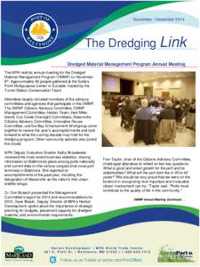 November / December[removed]The Dredging Link Dredged Material Management Program Annual Meeting The MPA held its annual meeting for the Dredged Material Management Program (DMMP) on November