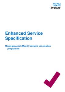 Enhanced Service Specification Meningococcal (MenC) freshers vaccination programme  Classification: Official