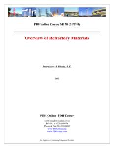 PDHonline Course M158 (3 PDH)  Overview of Refractory Materials Instructor: A. Bhatia, B.E.