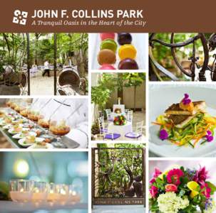 JOHN F. COLLINS PARK  A Tranquil Oasis in the Heart of the City Barnes Foundation