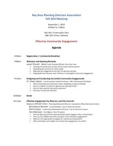 Bay Area Planning Directors Association Fall 2013 Meeting November 1, 2013 8:30am to 1:30pm Nile Hall, Preservation Park 668 13th Street, Oakland