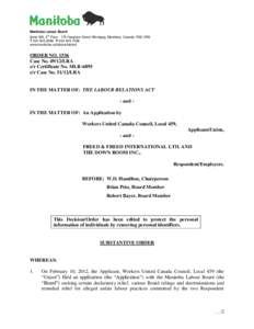 Manitoba Labour Board Suite 500, 5th Floor[removed]Hargrave Street Winnipeg, Manitoba, Canada R3C 3R8 T[removed]F[removed]www.manitoba.ca/labour/labbrd  ORDER NO. 1536