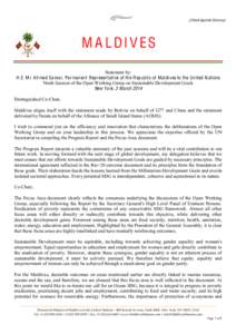 [Check Against Delivery]  M A L D I V ES Statement by: H . E M r A hmed Sareer, Permanent Representative of the Republic of M aldives to the United Nations Ninth Session of the Open Working Group on Sustainable Developme