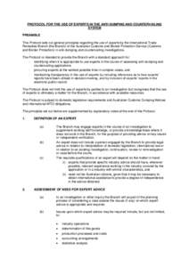 PROTOCOL FOR THE USE OF EXPERTS IN THE ANTI-DUMPING AND COUNTERVAILING SYSTEM PREAMBLE This Protocol sets out general principles regarding the use of experts by the International Trade Remedies Branch (the Branch) of the