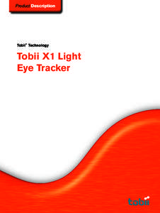 Product Description  Tobii® Technology Tobii X1 Light Eye Tracker