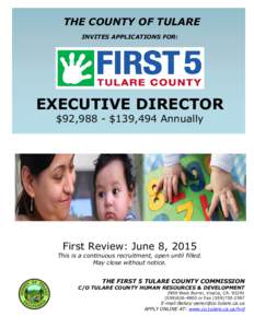 THE COUNTY OF TULARE INVITES APPLICATIONS FOR: EXECUTIVE DIRECTOR $92,988 - $139,494 Annually