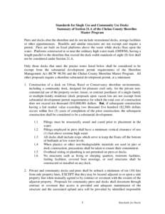 Standards for Single Use and Community Use Docks Summary of Section 21.A of the Chelan County Shoreline Master Program Piers and docks abut the shoreline and do not include recreational decks, storage facilities or other