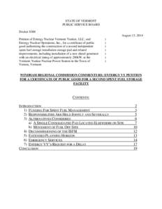 STATE OF VERMONT PUBLIC SERVICE BOARD Docket 8300 August 13, 2014 Petition of Entergy Nuclear Vermont Yankee, LLC, and Entergy Nuclear Operations, Inc., for a certificate of public