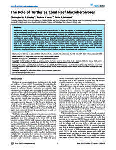 The Role of Turtles as Coral Reef Macroherbivores Christopher H. R. Goatley1*, Andrew S. Hoey1,2, David R. Bellwood1 1 Australian Research Council Centre of Excellence for Coral Reef Studies, and School of Marine and Tro