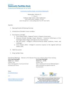 Community Facilities Study: Committee Meeting #2 Wednesday, February 25 7 – 10 p.m. Yorktown High School | Main Auditorium 5200 Yorktown Blvd., Arlington, VAenter through Door 1; enter parking areas from 28th S