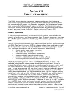WEST VALLEY SANITATION DISTRICT SEWER SYSTEM MANAGEMENT PLAN SECTION VIII CAPACITY MANAGEMENT This SSMP section describes the capacity management element which includes a