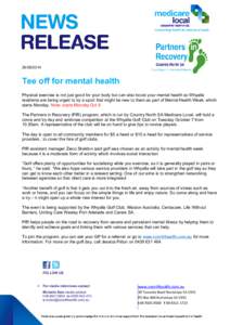 [removed]Tee off for mental health Physical exercise is not just good for your body but can also boost your mental health so Whyalla residents are being urged to try a sport that might be new to them as part of Mental