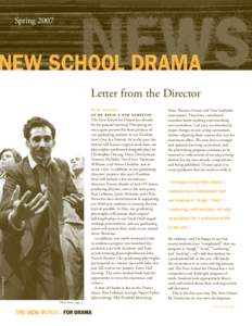 Spring[removed]December 2005 NEW SCHOOL DRAMA Letter from the Director