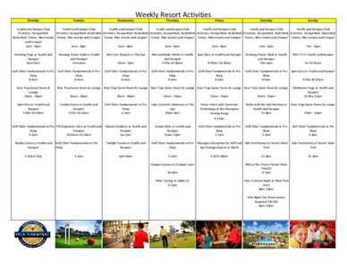 Weekly Resort Activities Monday Tuesday  Wednesday