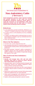 Non-Ambulatory Cattle (“DOWNERS”) Good management practices, proper livestock handling and prompt attention to sick cattle are routine management procedures producers should follow to avoid the occurrence of non-ambu