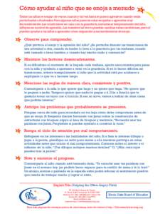 Cómo ayudar al niño que se enoja a menudo Todos los niños se enojan de vez en cuando y tal vez hasta se ponen agresivos cuando están perturbados o frustrados. Pero algunos niños parecen estar enojados o agresivos mu