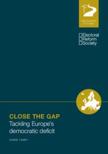 D E M O C R AT I C F U T U R ES CLOSE THE GAP Tackling Europe’s democratic deficit