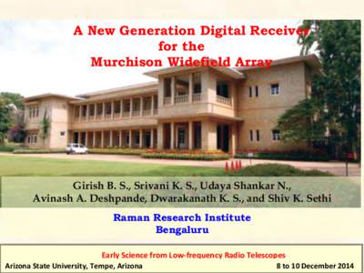A New Generation Digital Receiver for the Murchison Widefield Array Girish B. S., Srivani K. S., Udaya Shankar N., Avinash A. Deshpande, Dwarakanath K. S., and Shiv K. Sethi
