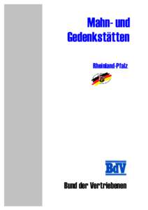 Mahn- und Gedenkstätten Rheinland-Pfalz Bund der Vertriebenen